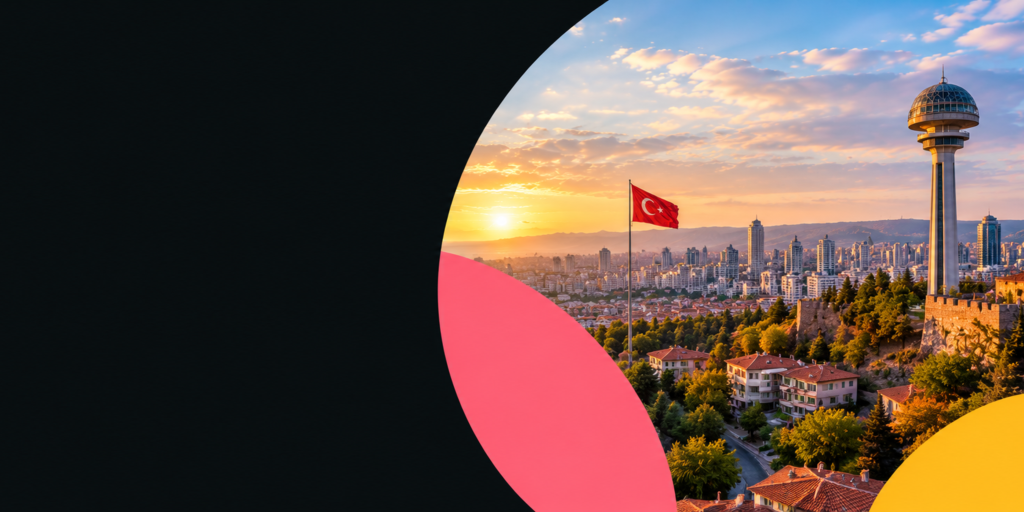 Have a bold idea? Let’s build it in Ankara.